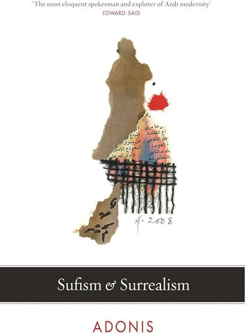 Sufism and Surrealism by Adonis