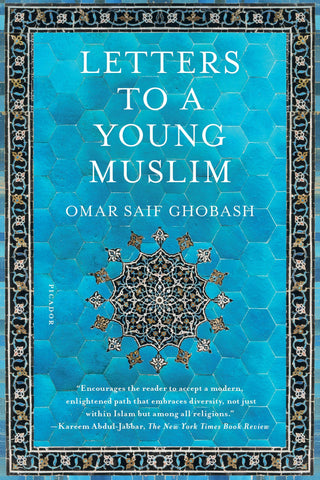 Letters to a Young Muslim by Omar Saif Ghobash