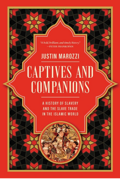 Captives and Companions: A History of Slavery and the Slave Trade
