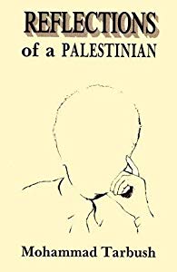 Reflections of a Palestinian by Mohammad Tarbush