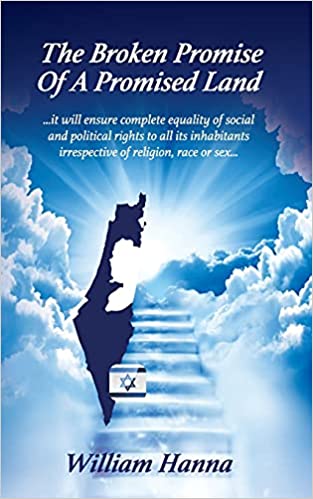 The Broken Promise of a Promised Land by William Hanna
