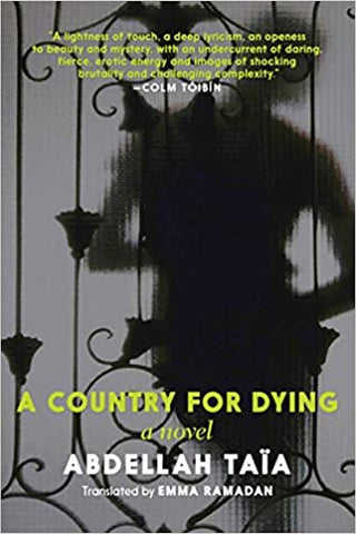 A Country for Dying: A Novel by Abdellah Taïa