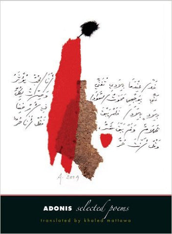 Adonis: Selected Poems translated by Khaled Mattawa
