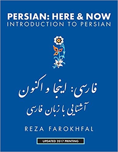 Persian: Here and Now, Introduction to Persian by Reza Farokhfal