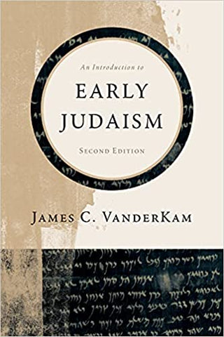 An Introduction to Early Judaism by James C. VanderKam