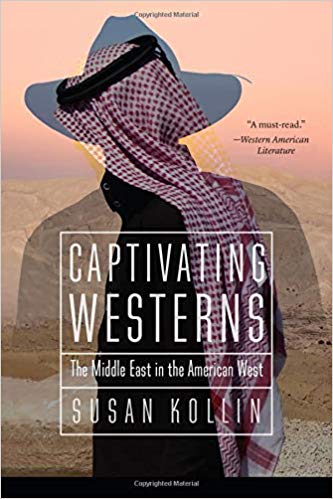 Captivating Westerns: The Middle East in the American West