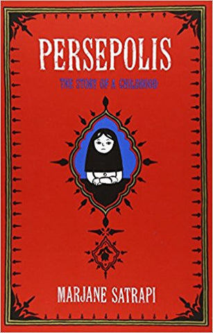 Persepolis: The Story of a Childhood by Marjane Satrapi