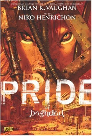 Pride of Baghdad by Brian K. Vaughan and Niko Henrichon