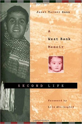 Second Life: A West Bank Memoir by Janet Gunn
