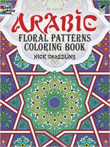 Arabic Floral Patterns Coloring Book by Nick Crossling