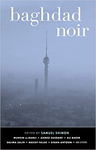 Baghdad Noir edited by Samuel Shimon