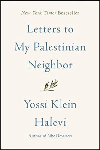 Letters to My Palestinian Neighbor