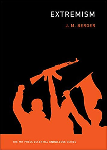 Extremism (The MIT Press Essential Knowledge series)