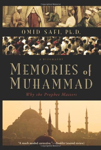 Memories of Muhammad: Why the Prophet Matters by Omid Safi