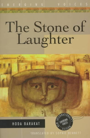 The Stone of Laughter by Hoda Barakat