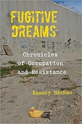 Fugitive Dreams by Ramsey Hanhan