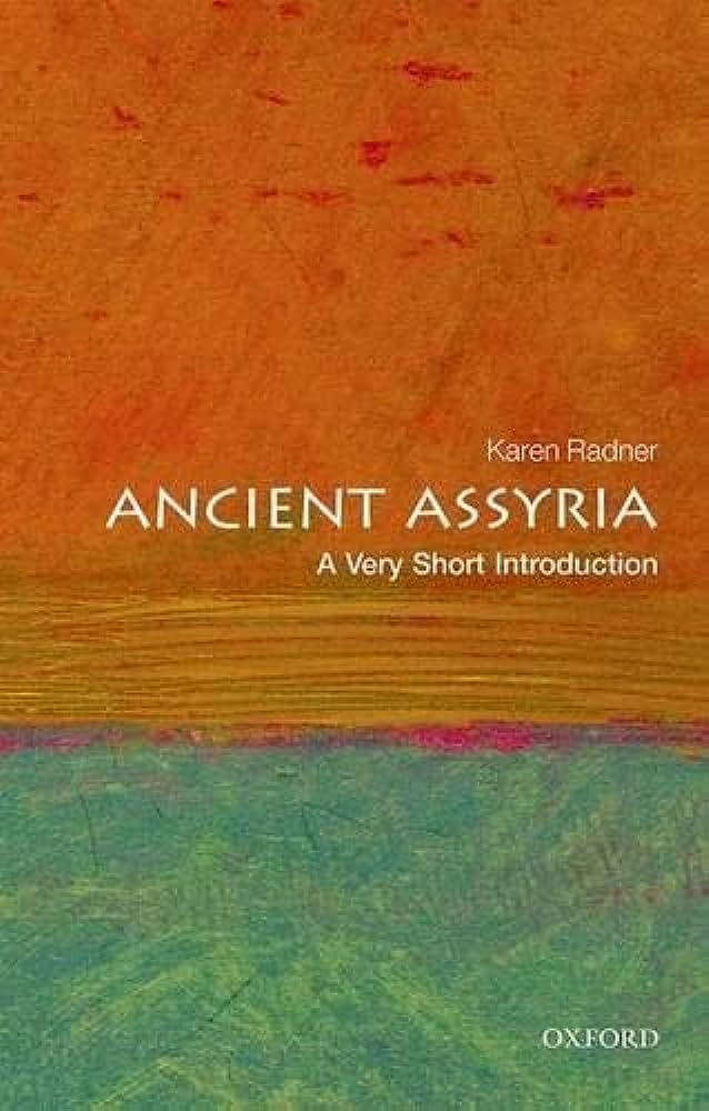 Ancient Assyria: A Very Short Introduction by Karen Radner