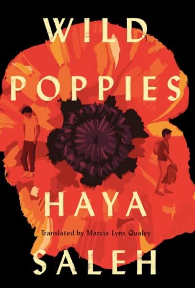 Wild Poppies by Haya Saleh, Translated by Marcia Lynx Qualey