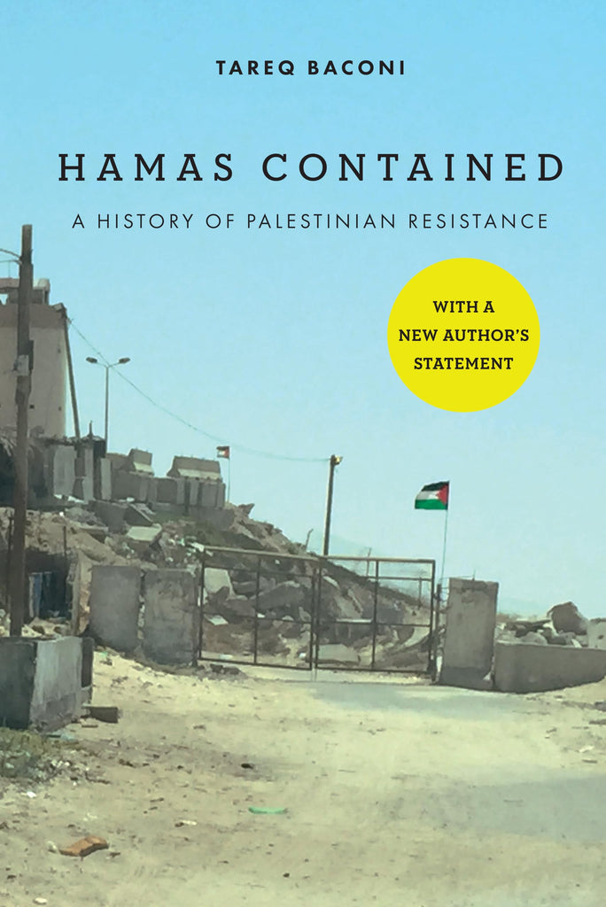 Hamas Contained: A History of Palestinian Resistance by Tareq Baconi
