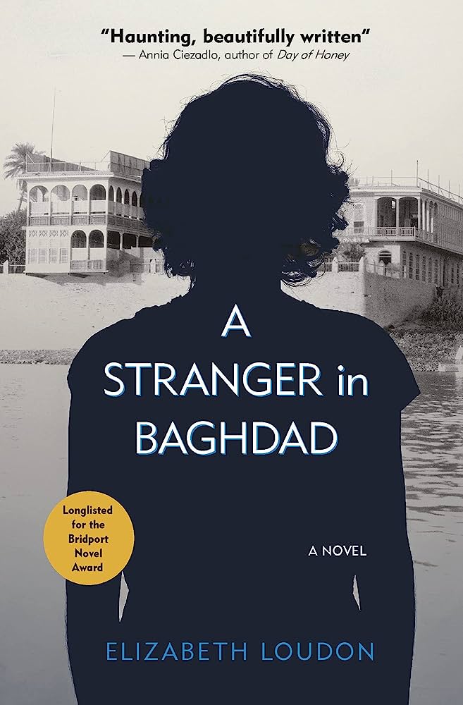 A Stranger in Baghdad: A Novel by Elizabeth Loudon