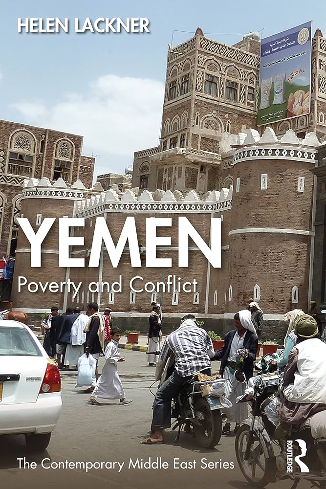 Yemen: Poverty and Conflict by Helen Lackner