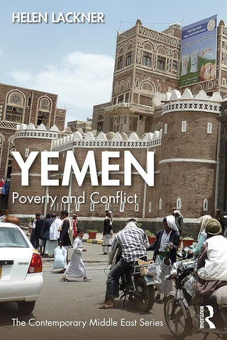 Yemen: Poverty and Conflict by Helen Lackner