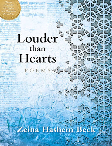 Louder Than Hearts: Poems by Zeina Hashem Beck
