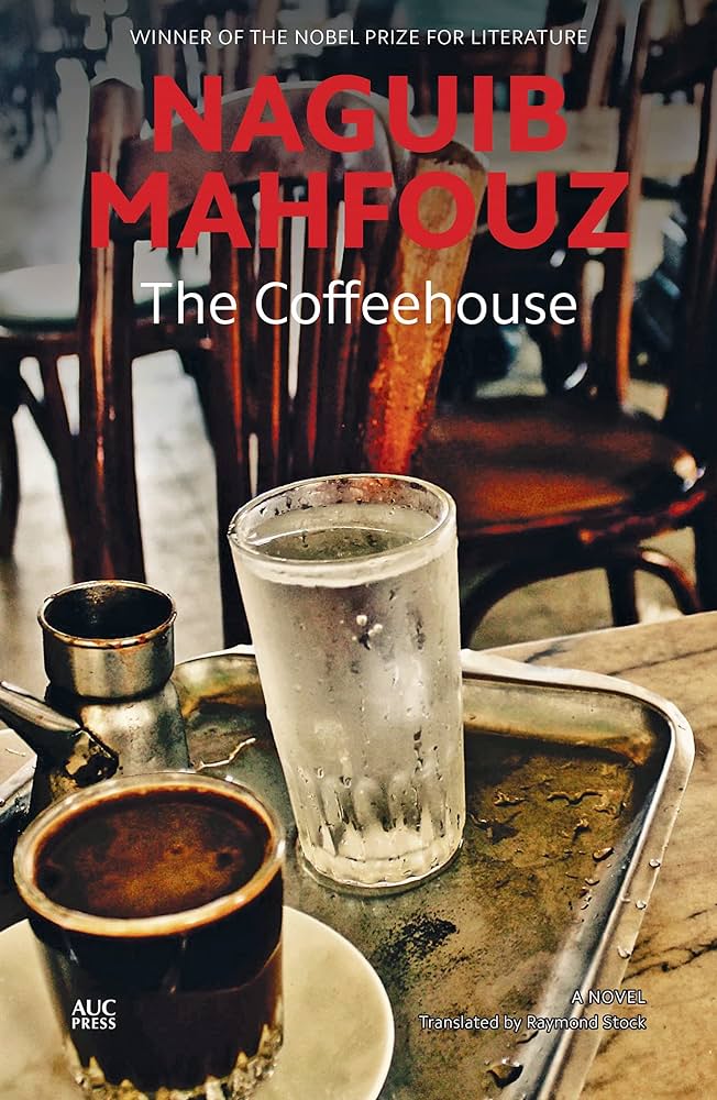 The Coffeehouse by Naguib Mahfouz