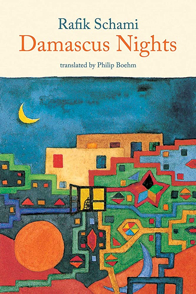 Damascus Nights by Rafik Schami, Translated by Philip Boehm
