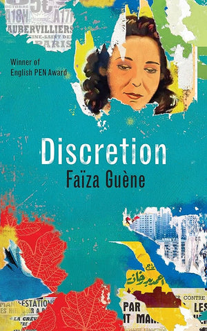 Discretion: A Novel by Faïza Guène, Translated by Sarah Ardizzone