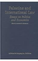 Palestine and International Law: Essays on Politics and Economics Edited by Sanford R. Silverburg