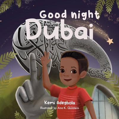 Good Night Dubai by Kemi Adegbola