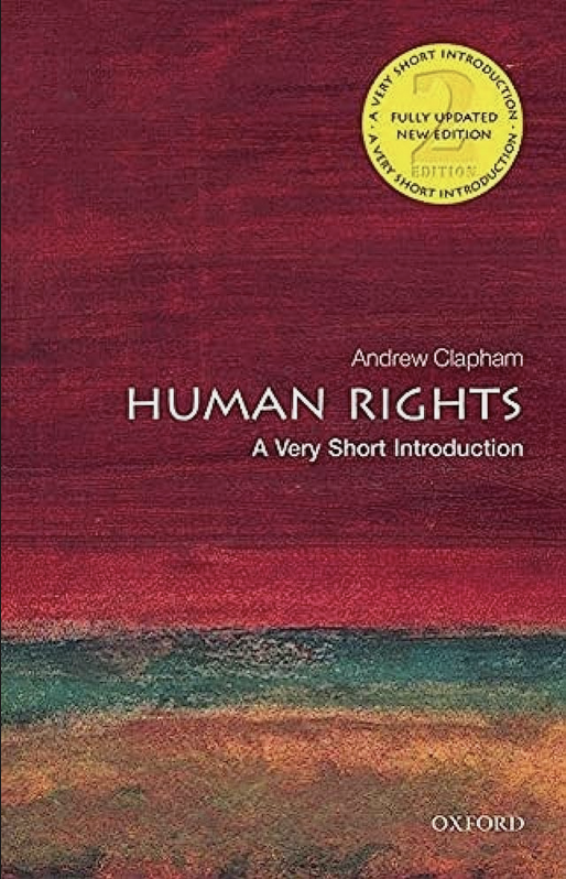 Human Rights: A Very Short Introduction by Andrew Clapham