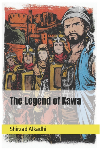 The Legend of Kawa by Shirzad Alkadhi