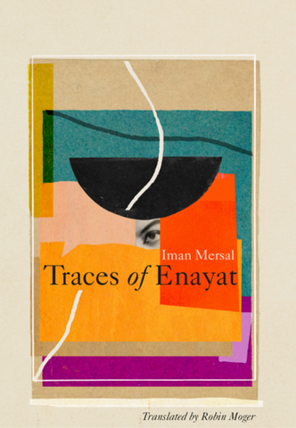 Traces of Enayat by Iman Mersal