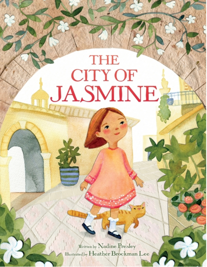 The City of Jasmine by Nadine Presley and Heather Brockman Lee