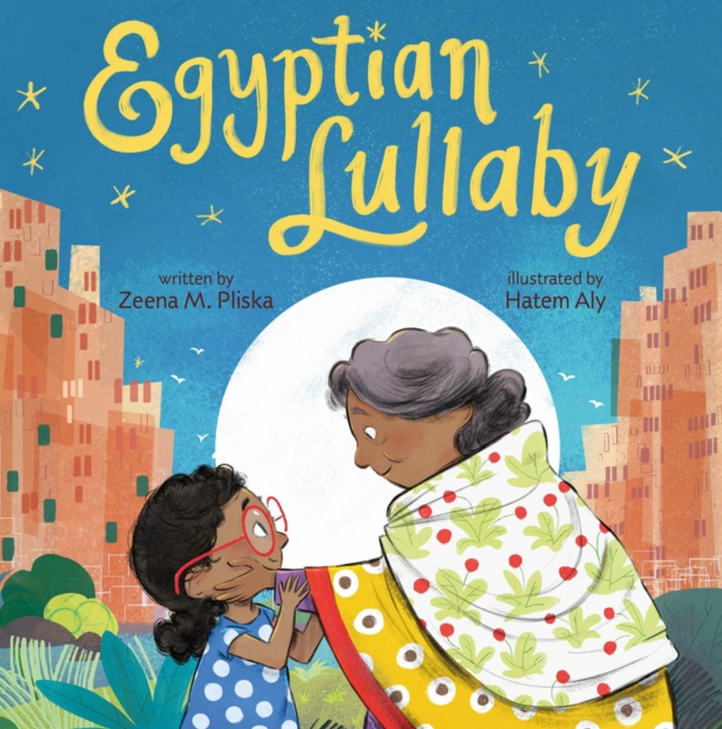 Egyptian Lullaby by Zeena Pliska and Hatem Aly