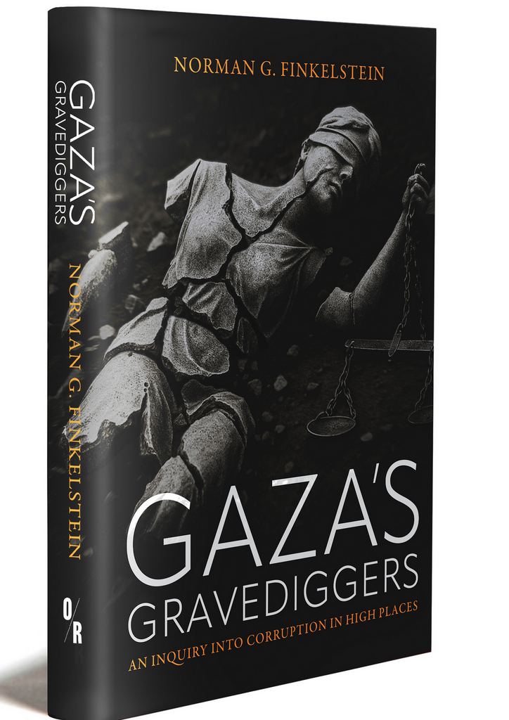 PREORDER: Gaza's Gravediggers: An Inquiry Into Corruption in High Places by Norman Finkelstein