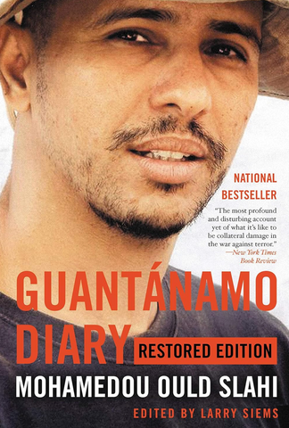 Guantánamo Diary: Restored Edition by Mohamedou Ould Slahi