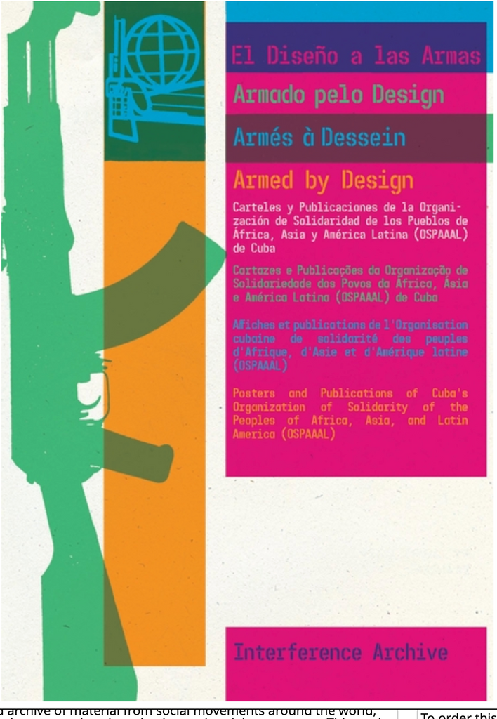 Armed by Design: Posters and Publications of Cuba's Organization of Solidarity of the Peoples of Africa, Asia, and Latin America (OSPAAAL))