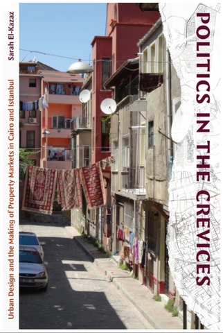 Politics in the Crevices by Sarah El-Kazaz