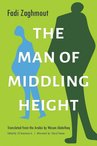 The Man of Middling Height by Fadi Zaghmout