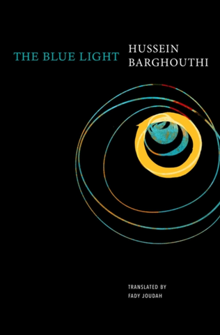 The Blue Light by Hussein Barghouti