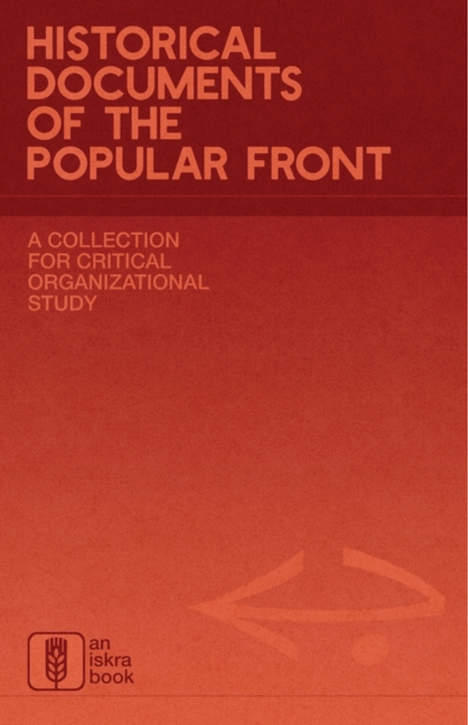 Historical Documents of the Popular Front: A Collection for Critical Organizational Study
