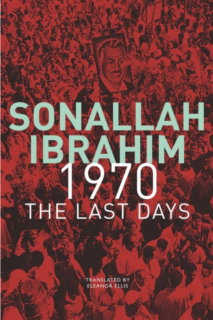 1970: The Last Days by Sonallah Ibrahim