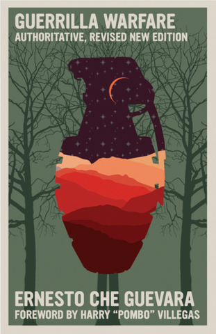 Guerrilla Warfare Authoritative, Revised New Edition by Ernesto Che Guevara