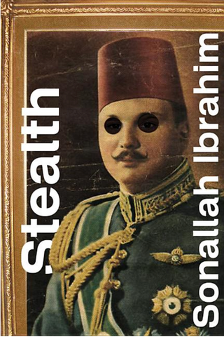 Stealth by Sonallah Ibrahim