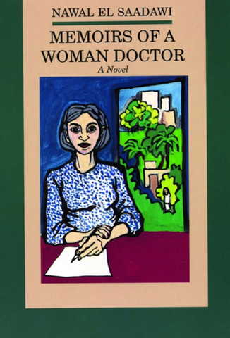Memoirs of a Woman Doctor by Nawal el Saadawi