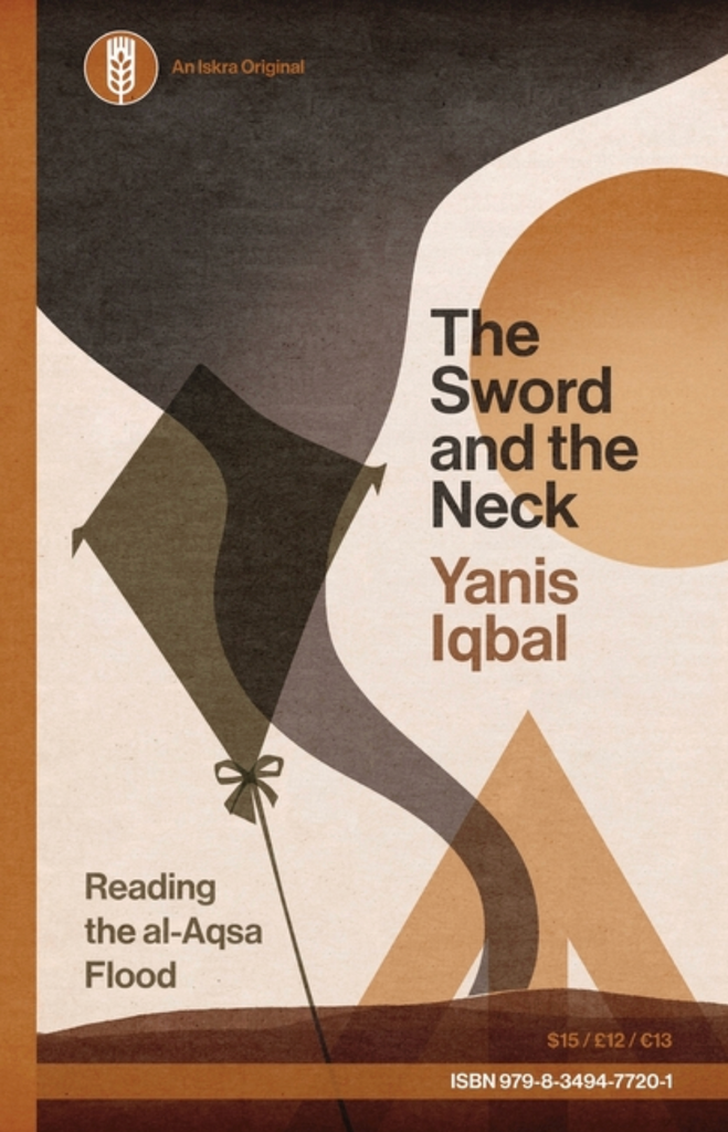The Sword and the Neck: Reading the al-Aqsa Flood