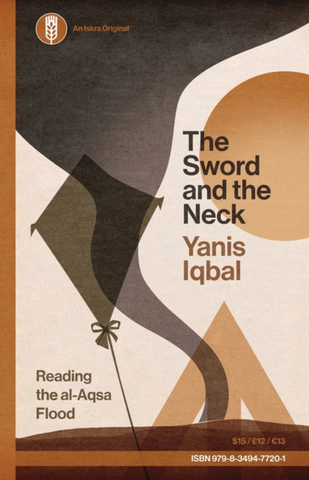 The Sword and the Neck: Reading the al-Aqsa Flood